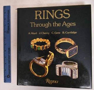 Item #182171 Rings Through the Ages. Anne Ward, John Cherry, Charlotte Gere, Barbara Cartlidge