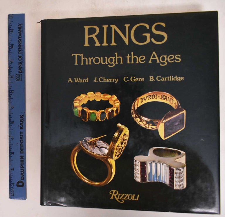 Item #182171 Rings Through the Ages. Anne Ward, John Cherry, Charlotte Gere, Barbara Cartlidge.