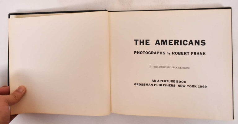 Item #182188 The Americans: Photographs by Robert Frank. Robert Frank, Jack Kerouac.