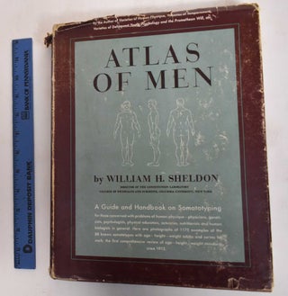 Item #182222 Atlas of Men Guide for Somatotyping the Adult Male at All Ages. William H. Sheldon,...