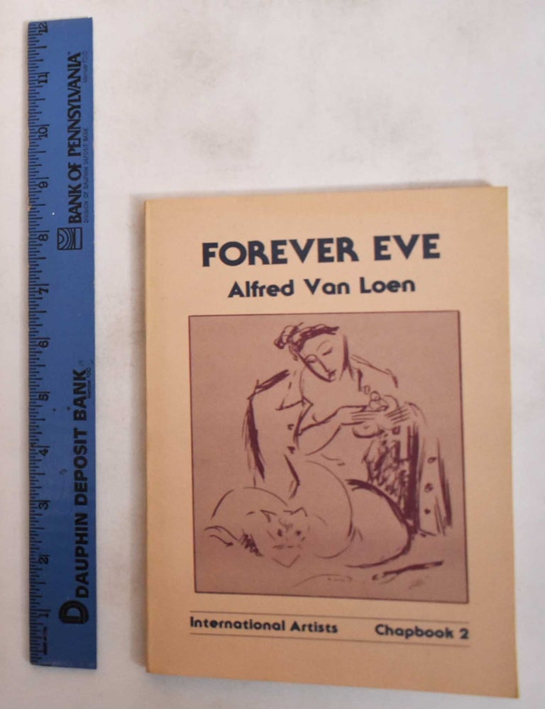 Item #182245 Forever Eve. Alfred Loen van, Bebe Barkan.