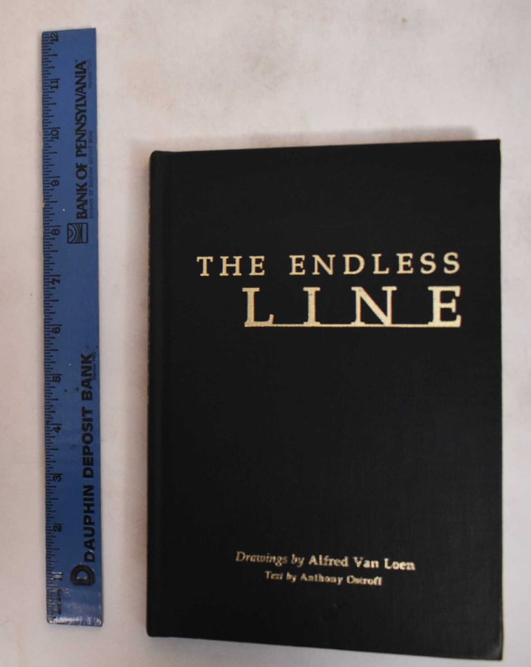Item #182248 The Endless Line. Alfred Loen van, Anthony Ostroff.