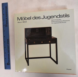 Item #182255 Mobel des Jugendstils: Sammlung des Osterreichischen Museums fur Angewandte Kunst in...