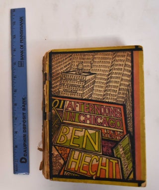 Item #182388 A Thousand and One Afternoons in Chicago. Ben Hecht, Herman Rosse