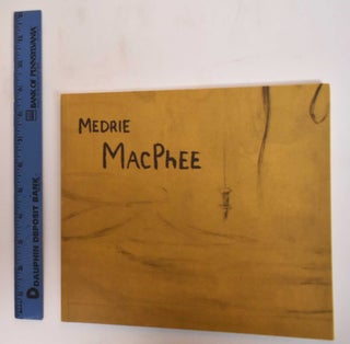 Item #182396 Medrie MacPhee. Paolo Baldacci Gallery