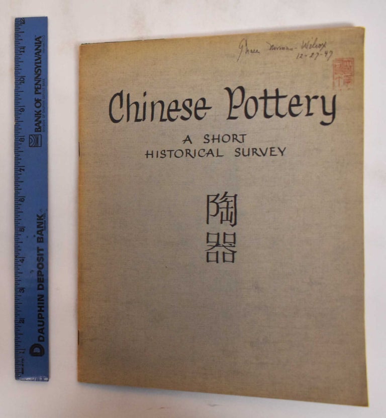 Item #182461 Chinese Pottery: A Short Historical Survey. James Marshall Plumer.