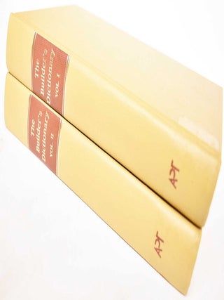 Item #182487 The Builder's dictionary : or, Gentleman and Architect's Companion ; Being a...