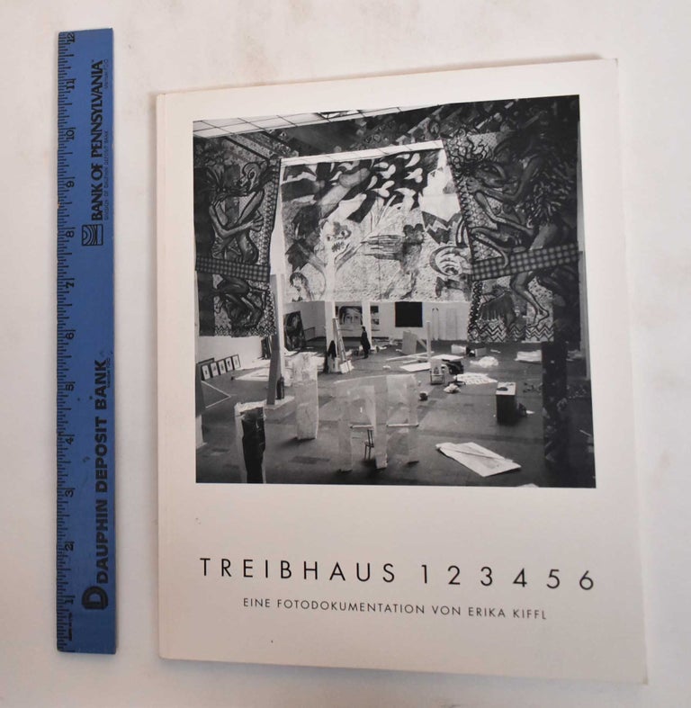 Item #182493 Treibhaus 123456: eine Fotodokumentation von Erika Kiffl. Kunstmuseum Düsseldorf.