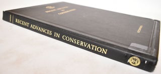 Recent advances in conservation. Contributions to the I.I.C. Rome Conference, 1961
