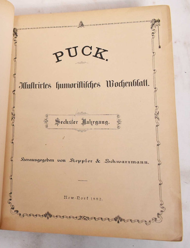 Item #182518 Puck: Illustrirtes Humoristisches Wochenblatt, September 1881 - September 1882
