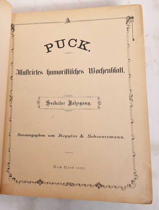 Item #182518 Puck: Illustrirtes Humoristisches Wochenblatt, September 1881 - September 1882