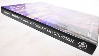 Railways and the Victorian Imagination