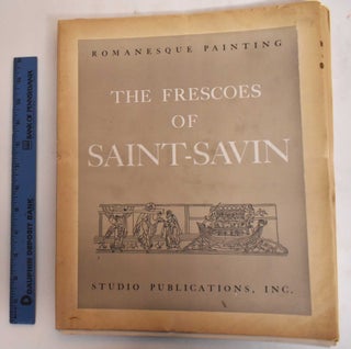 Item #182621 The Frescoes of Saint-Savin: The Nave. Georges Guillard