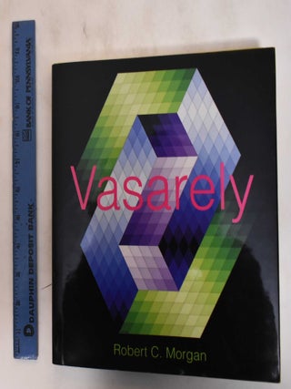 Item #182629 Vasarely. Robert C. Morgan
