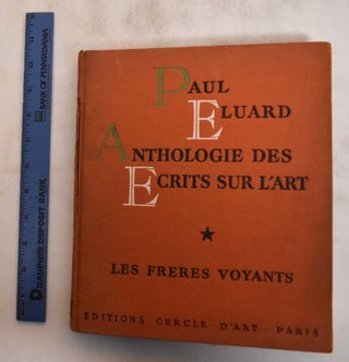 Item #182676 Anthologie des Ecrits sur l'art. Paul Eluard