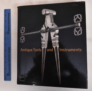 Item #182680 Antique Tools and Instruments from the Nessi Collection. Claudine Cartier, Mauro...