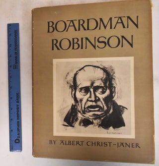 Item #182701 Boardman Robinson. Albert Christ-Janer