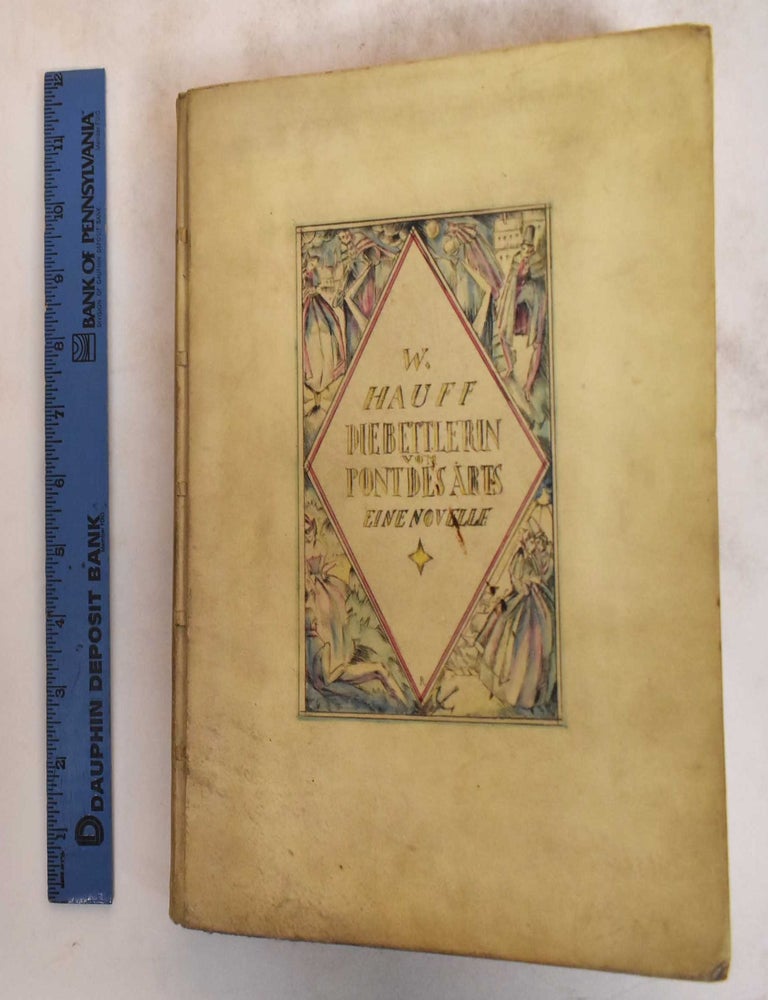 Item #182724 Die Bettlerin vom Pont des Arts. Wilhelm Hauff, Carl Rabus.