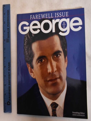 Item #182775 George Magazine: Farewell Issue. John F. Jr Kennedy, Eric Etheridge
