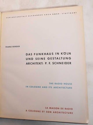 Item #182797 Das Funkhause in Koln und Seine Gestaltung Architekt: P.F. Schneider / The Radio...