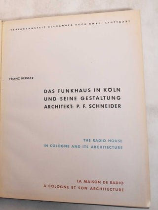 Item #182797 Das Funkhause in Koln und Seine Gestaltung Architekt: P.F. Schneider / The Radio...