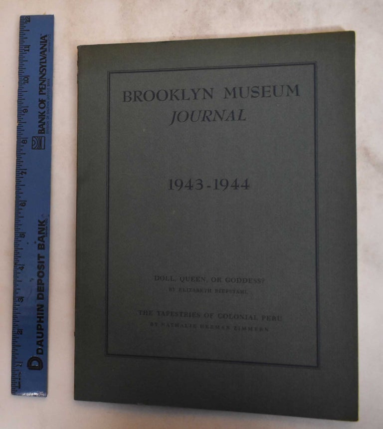 Item #182805 Brooklyn Museum Journal: 1943-1944. Elizabeth Riefstahl, Nathalie Herman Zimmern.