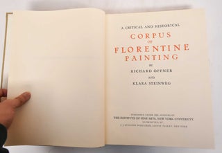 A Critical and Historical Corpus of Florentine Painting : The Fourteenth Century, Section IV, Richard Offner, Klara Steinweg.
