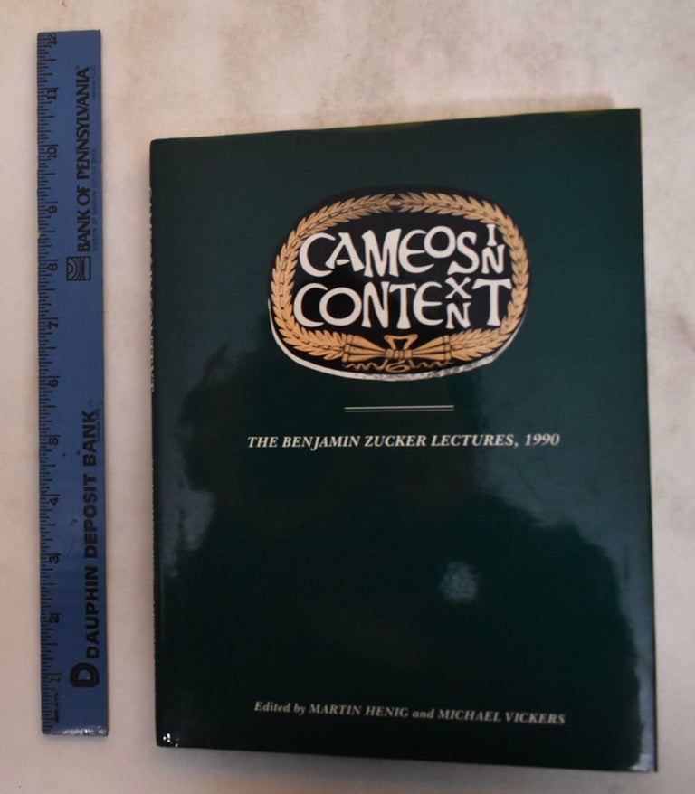 Item #182812 Cameos in context. The Benjamin Zucker Lectures, 1990. Martin Henig, Michael Vickers.