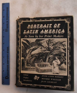 Item #182882 Portrait of Latin America as Seen by Her Print Makers / Retrato de la America Latina...