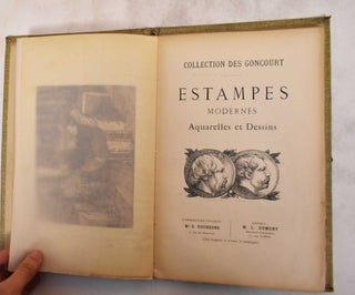 Estampes Modernes: Aquarelles et Dessins: Collection des Goncourt