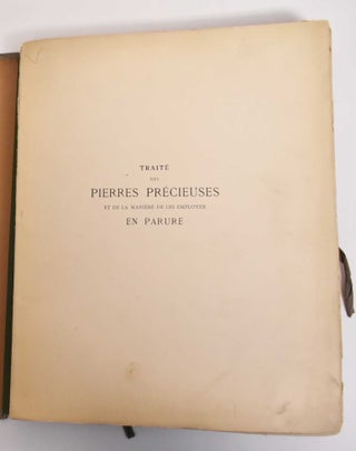 Item #182917 Traite des Pierres Precieuses et de la Maniere de les Employer en Parure. Jean Henri...