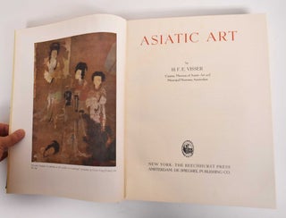 Item #182920 Asiatic Art. H. F. E. Visser