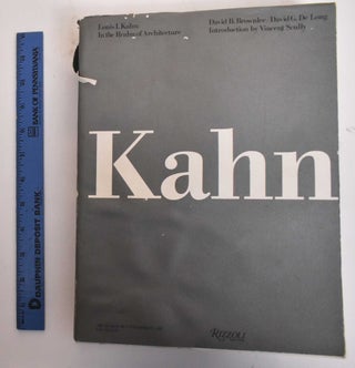 Item #182938 Louis I. Kahn: In the Realm of Architecture. David B. Brownlee, David G. De Long