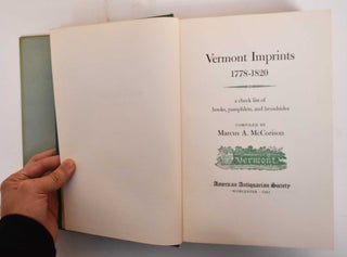 Vermont imprints, 1778-1820 : A Check List of Books, Pamphlets, and Broadsides