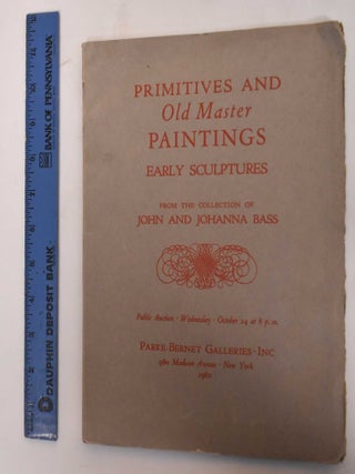 Item #183028 Primitives and Old Master Paintings: Romanesque, Gothic and Other Sculpture: A...