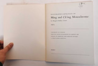 Illustrated Catalogue of Ming and Ch'ing Monochrome in the Percival David Foundation of Chinese Art