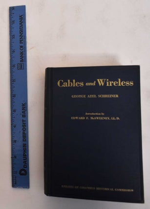 Item #183074 Cables and Wireless and Their Role in the Foreign Relations of the United States....