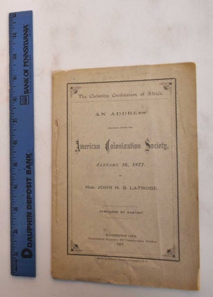 Item #183108 The Christian Civilization of Africa. An Address Delivered Before the American...