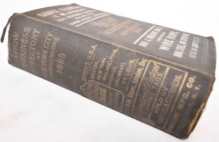 The Trow Business Directory of New York City (Formerly Wilson's), 1895, Volume XLVIII
