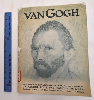 Item #183192 Van Gogh: Exposition International de 1937, Groupe I, Classe III. Vincent Van Gogh