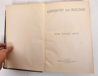 Item #183193 Carpentry and Building, Volume XXIX, 1907