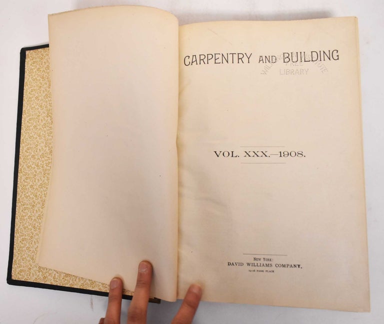 Item #183195 Carpentry and Building, Volume XXX, 1908