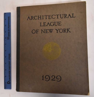 Item #183200 Year Book of the Architectural League of New York and Catalogue of the Forty-fourth...