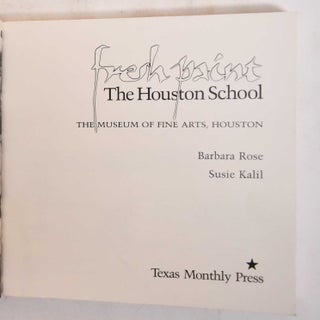 Fresh Paint: The Houston School: The Museum of Fine Arts, Houston