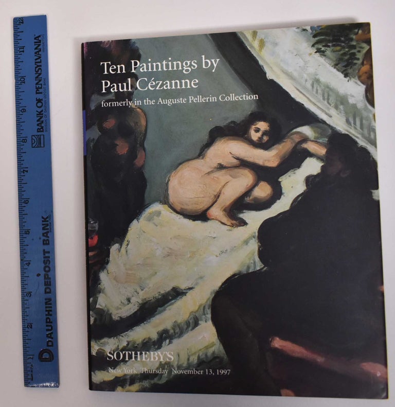 Item #18327 Ten Paintings by Paul Cézanne Formerly in the Auguste Pellerin Collection. Sotheby's.