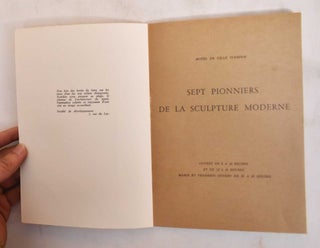 Sept Pionniers de la Sculpture Moderne