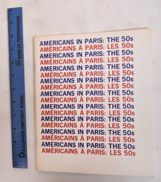 Item #183353 Americans in Paris: The 50s. Merle Schipper
