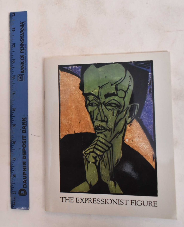 Item #183370 The Expressionist Figure: Paintings, Watercolors, Drawings and Prints. Lafayette Parke Gallery.
