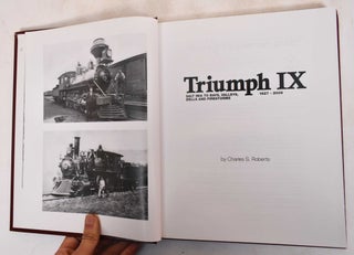 Triumph IX: Salt Sea To Bays, Valleys, Dells And Firestorms 1827-2009