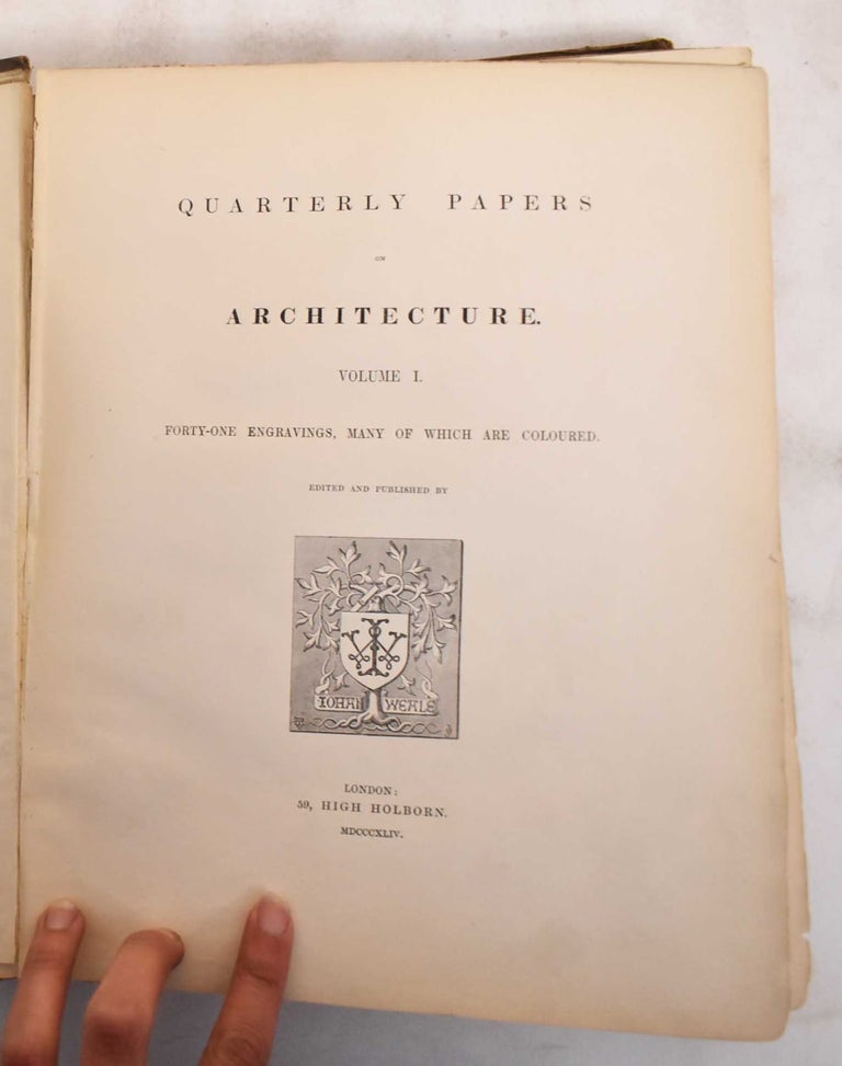 Item #183478 Weale's Quarterly Papers on Architecture. Part I - Michaelmas, 1843, Volume I. John Weale.